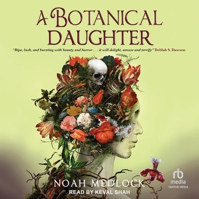 A Botanical Daughter by Medlock, Noah