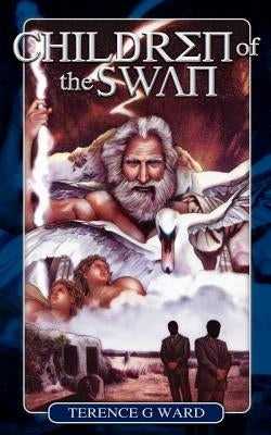 Children of the Swan by Ward, Terence G.
