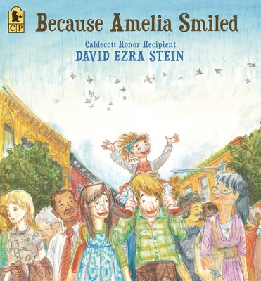 Because Amelia Smiled by Stein, David Ezra