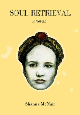 Soul Retrieval by McNair, Shanna