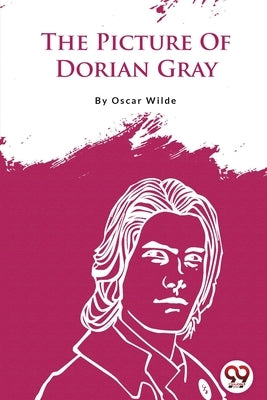 The Picture Of Dorian Gray by Wilde, Oscar