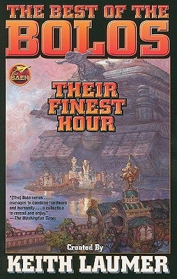 Bolos: Their Finest Hour by Laumer, Keith
