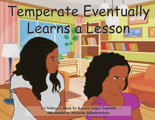 Temperate Eventually Learns a Lesson by Samuels, Kareen