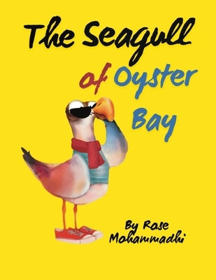 Seagull of Oyster Bay by Mohammadi, Rose