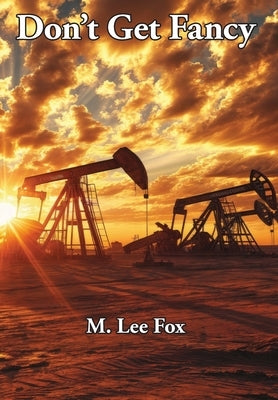 Don't Get Fancy by Fox, M. Lee
