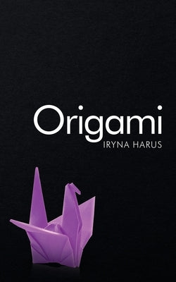 Origami by Harus, Iryna