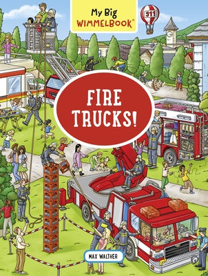 My Big Wimmelbook: Fire Trucks! by Walther, Max