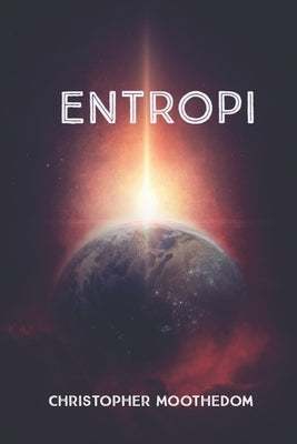 Entropi by Moothedom, Christopher
