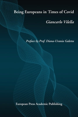 Being Europeans in Times of Covid by Vilella, Giancarlo