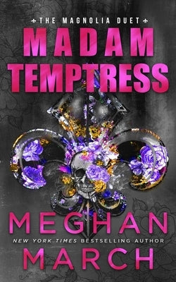 Madam Temptress by March, Meghan