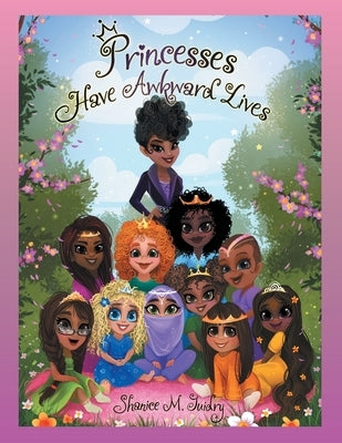 Princesses Have Awkward Lives by Guidry, Shanice M.