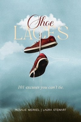 Shoelaces by Merkel, Rosalie