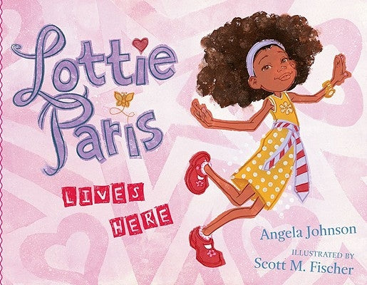 Lottie Paris Lives Here by Johnson, Angela