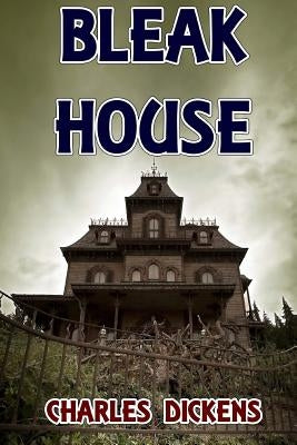 Bleak House by Dickens, Charles