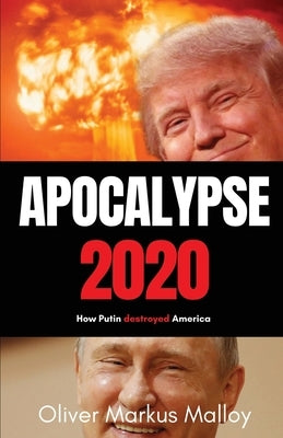 Apocalypse 2020 by Malloy, Oliver Markus