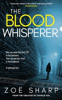 The Blood Whisperer: a mind-twisting psychological thriller by Sharp, Zoe