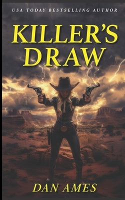 Killer's Draw by Ames, Dan