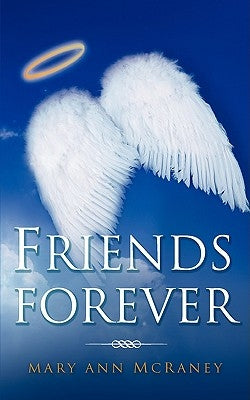 Friends Forever by McRaney, Mary Ann
