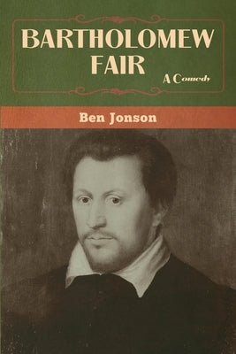Bartholomew Fair by Jonson, Ben