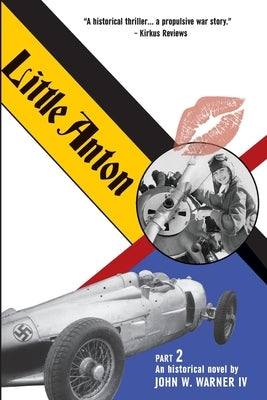Little Anton Part 2: A Historical Novel Series by Warner, John, IV