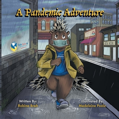 A Pandemic Adventure by Brah, Robina