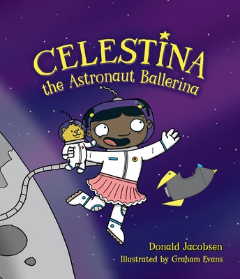 Celestina the Astronaut Ballerina by Jacobsen, Donald