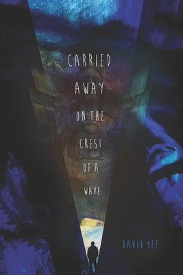 Carried Away on the Crest of a Wave by Yee, David