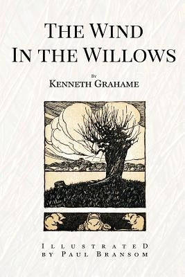 The Wind In the Willows: Illustrated by Bransom, Paul