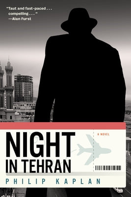 Night in Tehran by Kaplan, Philip