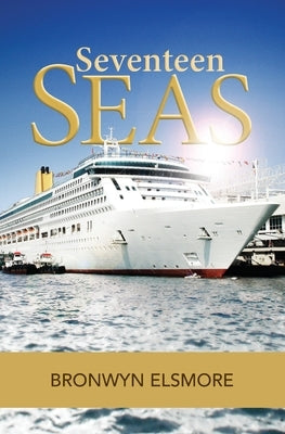 Seventeen Seas by Elsmore, Bronwyn
