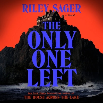 The Only One Left by Sager, Riley