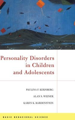 Personality Disorders in Children and Adolescents by Kernberg, Paulina F.