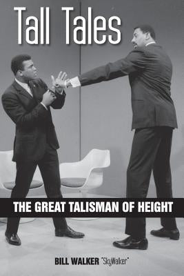 Tall Tales: The Great Talisman of Height by Walker, Bill
