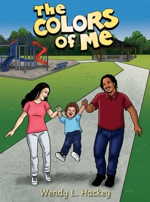 The Colors of Me by Hackey, Wendy L.