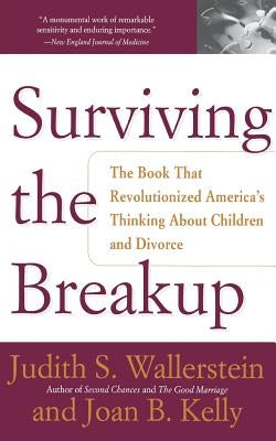 Surviving the Breakup: How Children and Parents Cope with Divorce by Wallerstein, Judith S.