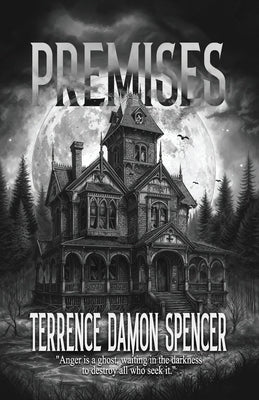 Premises by Spencer, Terrence D.