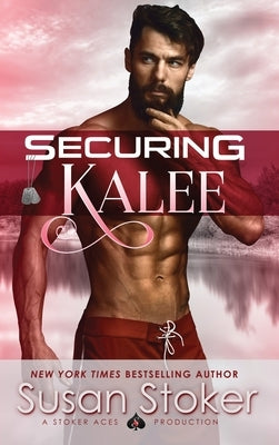 Securing Kalee by Stoker, Susan