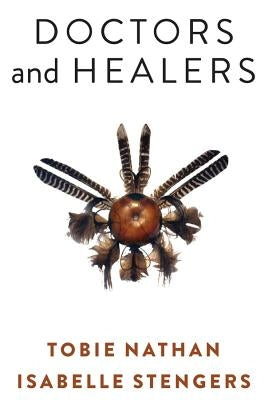 Doctors and Healers by Nathan, Tobie