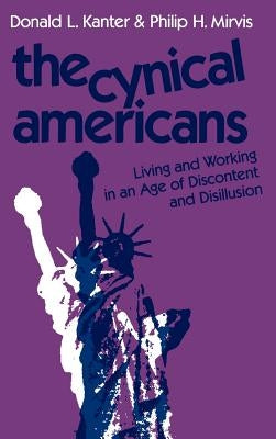 Cynical Americans by Kanter, Donald L.