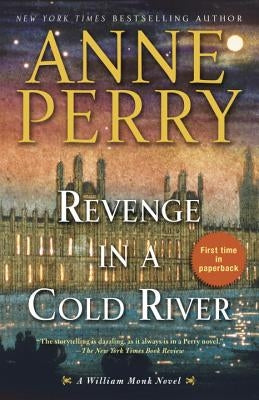 Revenge in a Cold River: A William Monk Novel by Perry, Anne