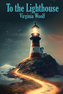 To the Lighthouse by Woolf, Virginia