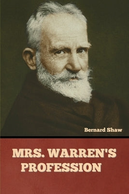 Mrs. Warren's Profession by Shaw, Bernard