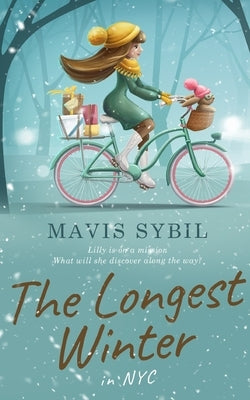 The Longest Winter: in NYC by Sybil, Mavis