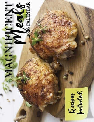 Magnificent Meals 2026 Calendar by Patrick, B.