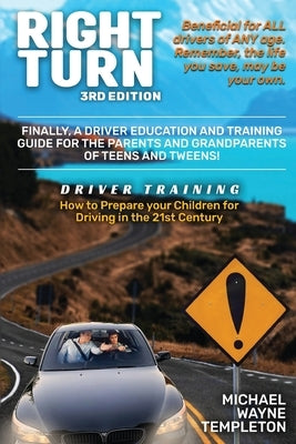 Right Turn 3rd Edition by Templeton, Michael Wayne