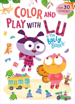 Color and Play with Lu & the Bally Bunch by Golden Books