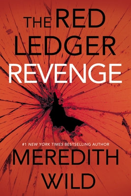 Revenge: The Red Ledger Parts 7, 8 & 9 (Volume 3)Volume 3 by Wild, Meredith