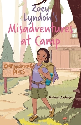 Zoey Lyndon's Misadventures at Camp by Anderson