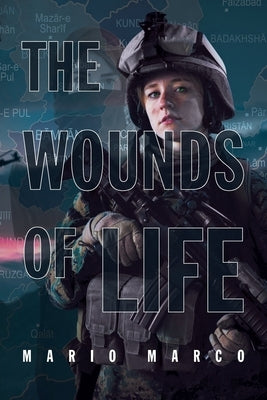 The Wounds of Life by Marco, Mario