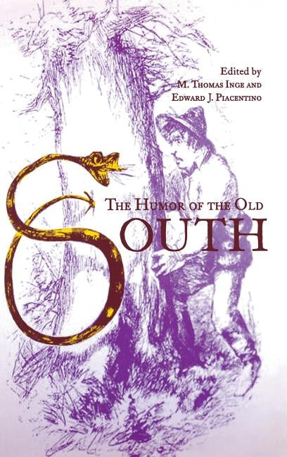 The Humor of the Old South by Inge, M. Thomas
